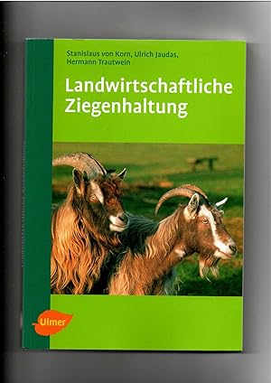 Stanislaus von Korn, Ulrich Jaudas, Landwirtschaftliche Ziegenhaltung