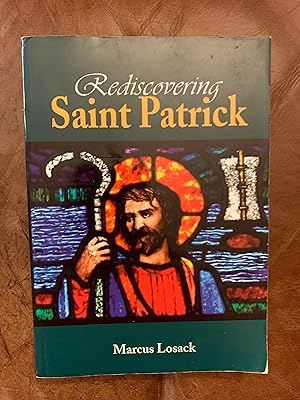 Rediscovering Saint Patrick Signed and Inscribed by the Author