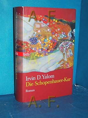 Bild des Verkäufers für Die Schopenhauer-Kur : Roman Aus dem Amerikan. von Almuth Carstens zum Verkauf von Antiquarische Fundgrube e.U.