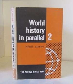 Seller image for World History in Parallel: Part Two, The World Since 1815 for sale by BRIMSTONES
