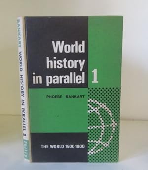 Seller image for World History in Parallel: Part One, The World 1500 to 1800 for sale by BRIMSTONES