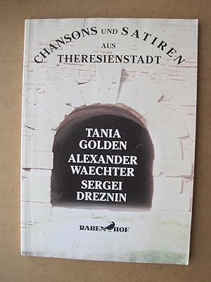 Seller image for Chansons und Satiren aus Theresienstadt. Tania Golden, Alexander Waechter, Sergei Dreznin. for sale by Antiquariat Schleifer