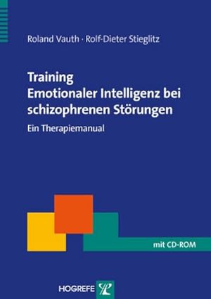 Immagine del venditore per Training Emotionaler Intelligenz bei schizophrenen Strungen, m. 1 CD-ROM : Ein Therapiemanual venduto da AHA-BUCH GmbH