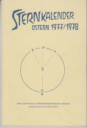 Seller image for Sternkalender. Erscheinungen am Sternenhimmel. Ostern 1977 - Ostern 1978. for sale by INGARDIO