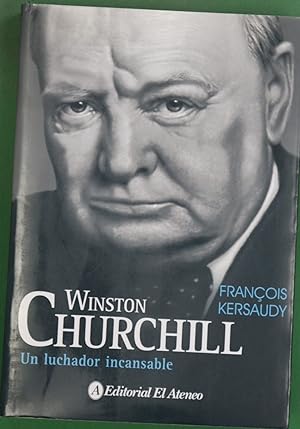 Bild des Verkufers fr Winston Churchill Un luchador incansable zum Verkauf von Librera Alonso Quijano