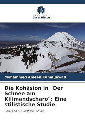 Bild des Verkufers fr Die Kohaesion in \ Der Schnee am Kilimandscharo\ : Eine stilistische Studie zum Verkauf von moluna