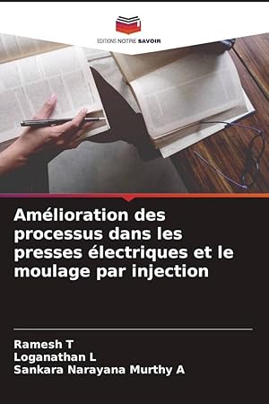 Bild des Verkufers fr Amlioration des processus dans les presses lectriques et le moulage par injection zum Verkauf von moluna