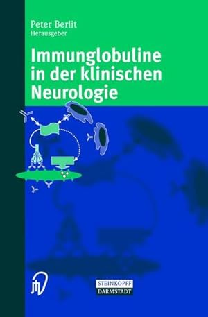 Bild des Verkufers fr Immunglobuline in der klinischen Neurologie. zum Verkauf von Wissenschaftl. Antiquariat Th. Haker e.K