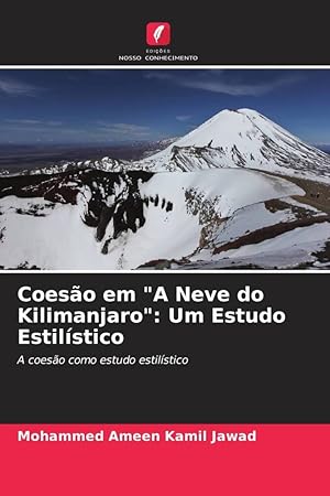 Bild des Verkufers fr Coeso em \ A Neve do Kilimanjaro\ : Um Estudo Estilstico zum Verkauf von moluna
