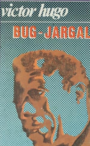 Imagen del vendedor de Bug-Jargal a la venta por Librería Alonso Quijano