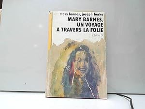 Seller image for Mary Barnes, un voyage  travers la folie for sale by JLG_livres anciens et modernes