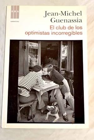 Image du vendeur pour El club de los optimistas incorregibles mis en vente par Alcaná Libros
