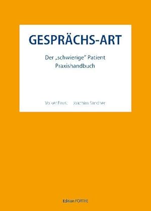 Gesprächs-Art: Der "schwierige" Patient.