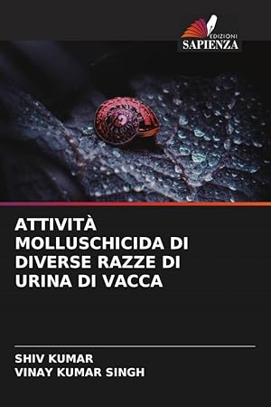 Bild des Verkufers fr ATTIVIT MOLLUSCHICIDA DI DIVERSE RAZZE DI URINA DI VACCA zum Verkauf von moluna