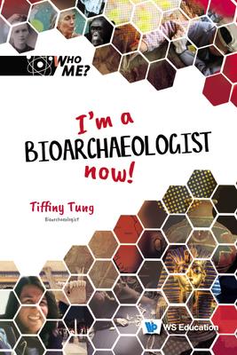 Seller image for I\ m a Bioarchaeologist Now! for sale by moluna