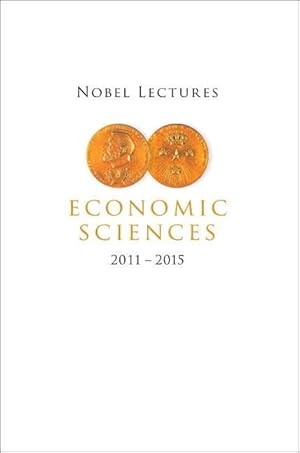 Bild des Verkufers fr Nobel Lectures in Economic Sciences (2011-2015) zum Verkauf von moluna