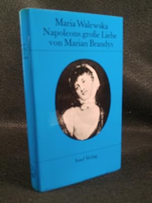 Seller image for Maria Walewska, Napoleons grosse Liebe bersetzt von Klaus Staemmler for sale by ANTIQUARIAT Franke BRUDDENBOOKS