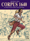 Imagen del vendedor de Corpus 1640 - La revolta dels segadors a la venta por AG Library