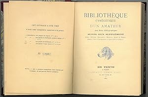 Bibliotheque cynegetique d'un amateur avec Notes Bibliographiques. Suvie d'un supplement: Armes, ...