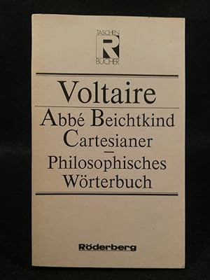 Bild des Verkufers fr Rderberg-Taschenbuch, Band 134: Abb / Beichtkind / Cartesianer: Philosophisches Wrterbuch Philosophisches Wrterbuch zum Verkauf von ANTIQUARIAT Franke BRUDDENBOOKS