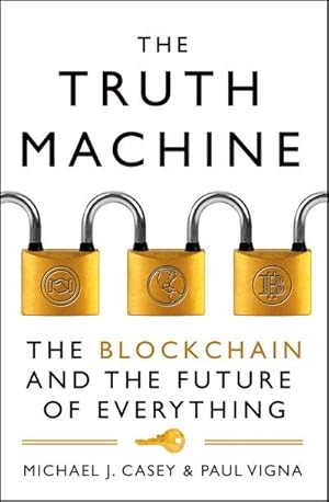 Immagine del venditore per The Truth Machine : The Blockchain and the Future of Everything venduto da AHA-BUCH GmbH
