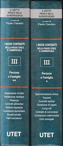 I nuovi contratti nella prassi civile e commerciale. Persone e famiglia (Vol. III°, tomi 1/2)