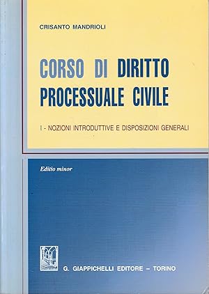 Seller image for Corso di diritto processuale civile. Ediz. minore. Nozioni introduttive e disposizioni generali (Vol. 1) for sale by librisaggi