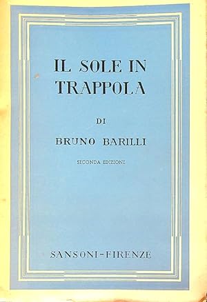Bild des Verkufers fr Il sole in trappola zum Verkauf von Librodifaccia
