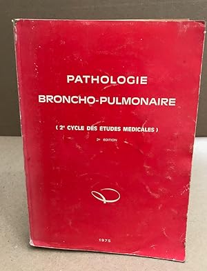 Pathologie broncho-pulmonaire- 2eme cycle des étude médicales