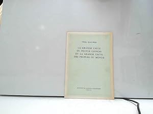 Immagine del venditore per La grande unit du peuple chinois et la grande unit des peuples du monde venduto da JLG_livres anciens et modernes