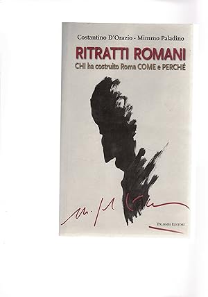 Image du vendeur pour Ritratti romani. Chi ha costruito Roma, come e perch. mis en vente par Libreria Gull