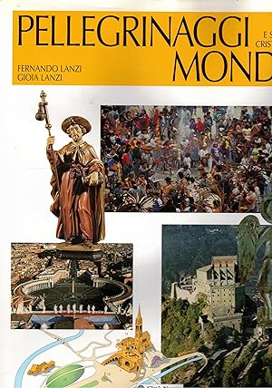Seller image for Pellegrinaggi e santuari cristiani nel mondo. for sale by Libreria Gull