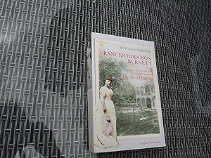 Seller image for FRANCES HODGSON BURNETT - The Unpredictable Life of the author of The Secret Garden for sale by Ron Weld Books