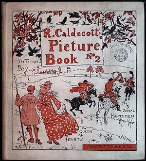 R. Caldecott's Picture Book (No. 2) containing The Three Jovial Huntsmen, The Queen of Hearts, Si...