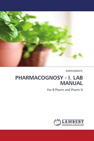 Seller image for PHARMACOGNOSY - I. LAB MANUAL for sale by moluna