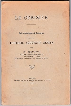 Imagen del vendedor de Le cerisier. Etude morphologique et physiologique de son appareil vgtatif arien. (thse) a la venta por ArturusRex