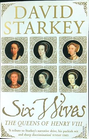 Bild des Verkufers fr Six Wives: The Queens of Henry VIII zum Verkauf von Librodifaccia