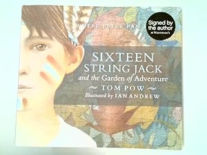Bild des Verkufers fr Sixteen String Jack & The Garden of Adventure zum Verkauf von World of Rare Books
