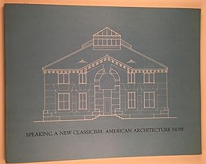 Bild des Verkufers fr Speaking a New Classicism: American Architecture Now zum Verkauf von WellRead Books A.B.A.A.