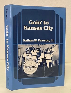 Seller image for Goin' to Kansas City for sale by Peninsula Books