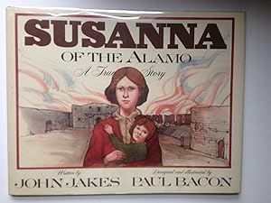Bild des Verkufers fr Susanna Of The Alamo-A True Story zum Verkauf von WellRead Books A.B.A.A.