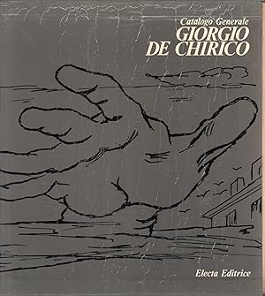 Catalogo Generale : GIORGIO DE CHIRICO. Volume quarto. 3 tomi: opere dal 1908 al 1930 ; opere dal...