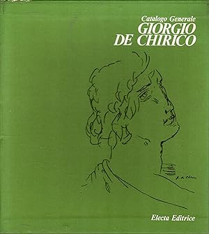Catalogo Generale : GIORGIO DE CHIRICO. Volume primo. 3 tomi: opere dal 1908 al 1930 ; opere dal ...
