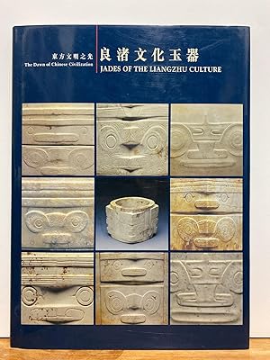 Bild des Verkufers fr The Dawn of Chinese Civilization: Jades of the Liangzhu Culture zum Verkauf von Chamblin Bookmine