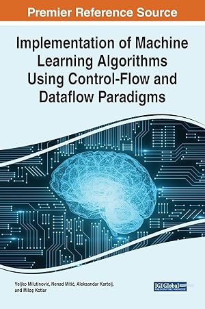 Seller image for Implementation of Machine Learning Algorithms Using Control-Flow and Dataflow Paradigms for sale by moluna