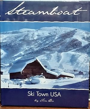Bild des Verkufers fr Steamboat: Ski Town USA zum Verkauf von Solomon's Mine Books