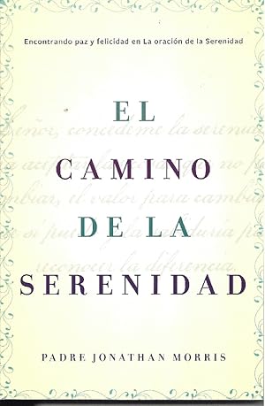 Seller image for camino de la serenidad: Encontrando paz y felicidad en la Oraci for sale by Solomon's Mine Books