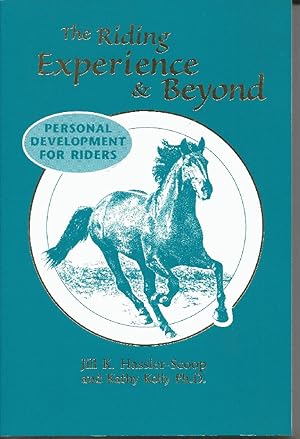 Seller image for The Riding Experience & Beyond: Personal Development for Riders for sale by Solomon's Mine Books