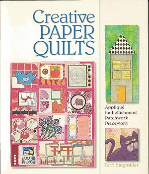 Seller image for Creative Paper Quilts: Applique, Embellishment, Patchwork, Piecework for sale by Solomon's Mine Books