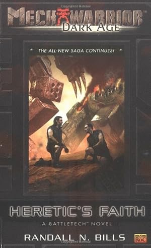 Mechwarrior: Dark Age #17: Heretic's Faith (A BattleTech Novel)